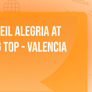 Cirque du Soleil Alegria at Under the Big Top - Valencia