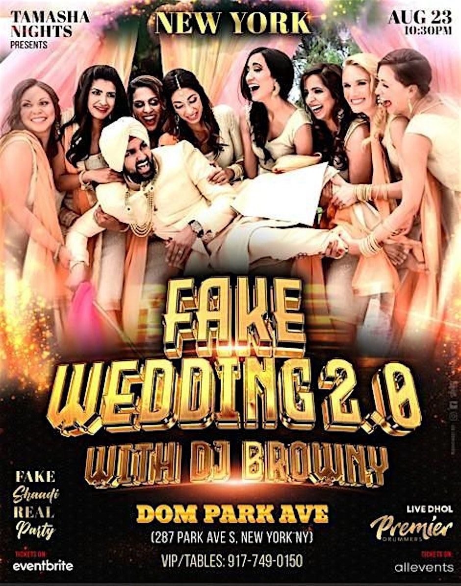 NYC Fake Wedding Bollywood Party with DJ Browny @ DOM Park Ave, 23 August | Event in Manhattan | AllEvents