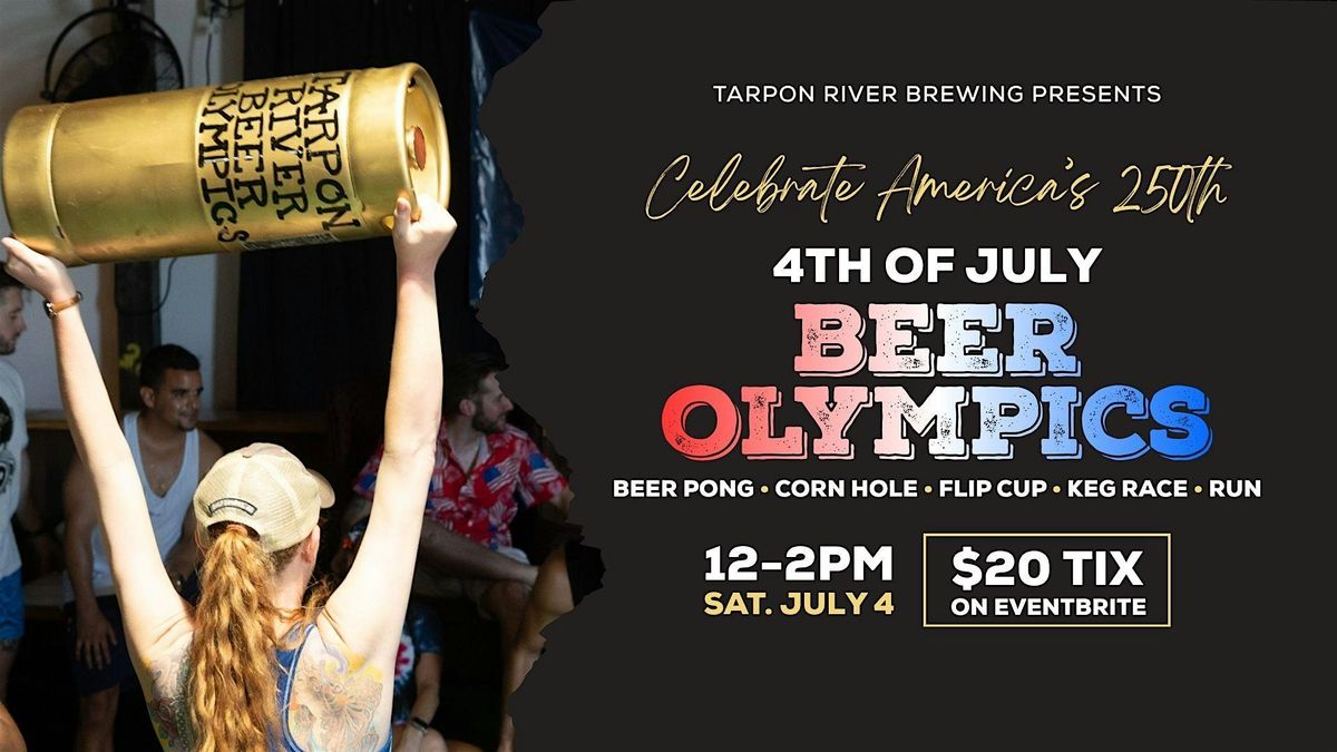 4th of July Beer Olympics 2026