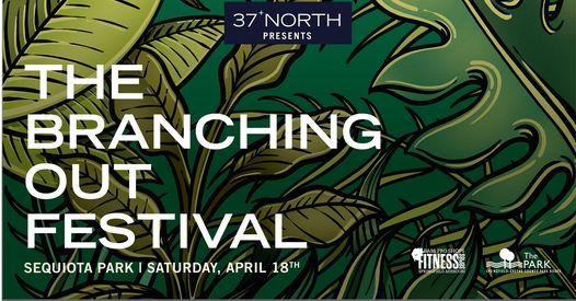 37 North Branching Out Festival Sequiota Park Springfield April 23 2022 Allevents In Springfield Fall Festival 2022