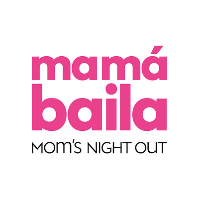 Mamá Baila - mom's night out logo