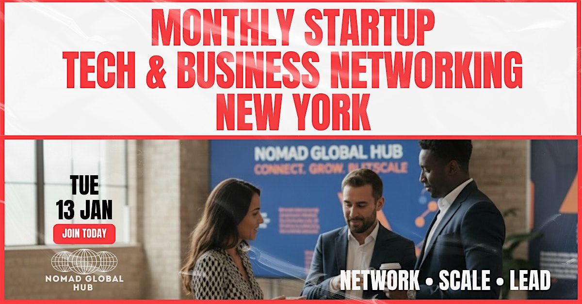 Monthly Startup, Tech & Business Networking — New York Manhattan, 13 January | Event in New York | AllEvents
