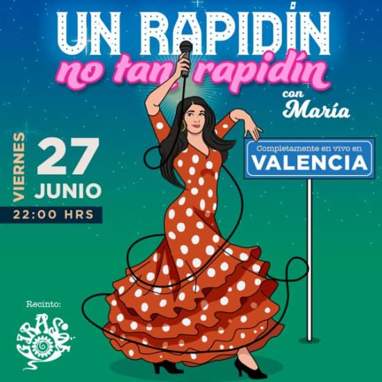 María a secas | Un rapidín, no tan rapidín · Valencia, 27 June | Event in Valencia | AllEvents