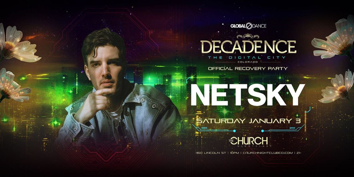 Decadence Recovery Party: Netsky, 2 January | Event in Denver | AllEvents