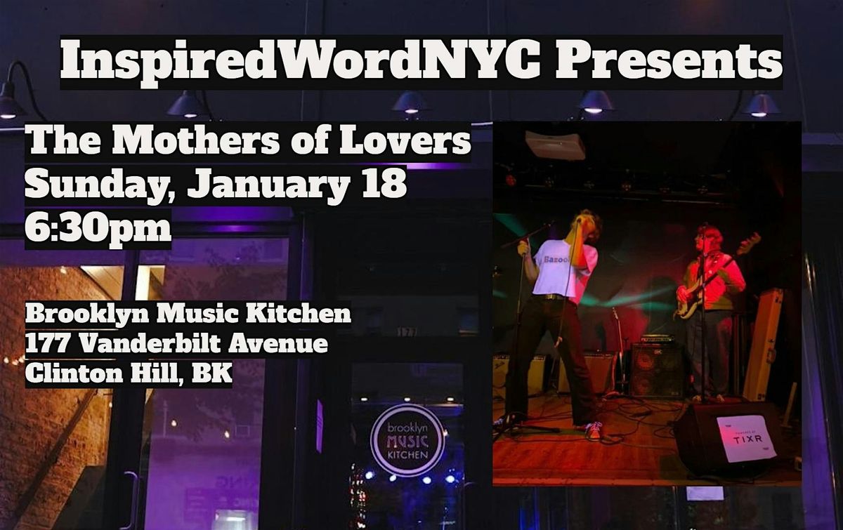 InspiredWordNYC Presents The Mothers of Lovers @ Brooklyn Music Kitchen, 18 January | Event in Brooklyn | AllEvents