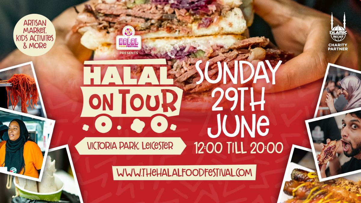 The Halal Food Festival present Halal On Tour - Victoria Park, Leicester  , 29 June | Event in Leicester | AllEvents