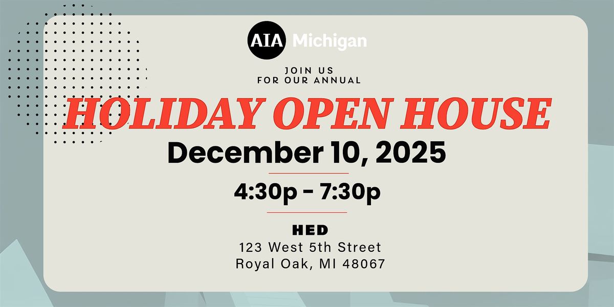 2025 AIA Michigan Holiday Open House, 10 December | Event in Royal Oak | AllEvents