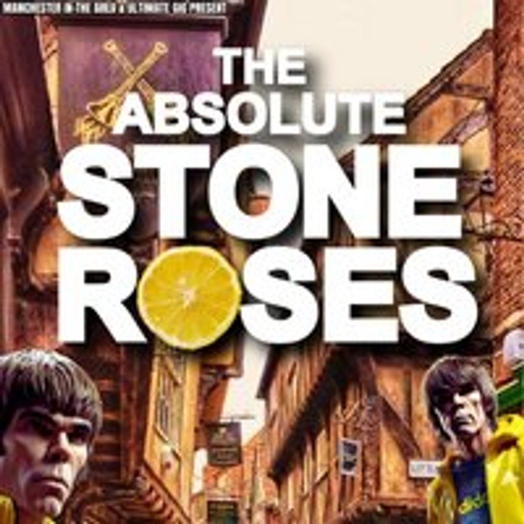 The Absolute Stone Roses- The York Resurrection, 14 June | Event in York | AllEvents