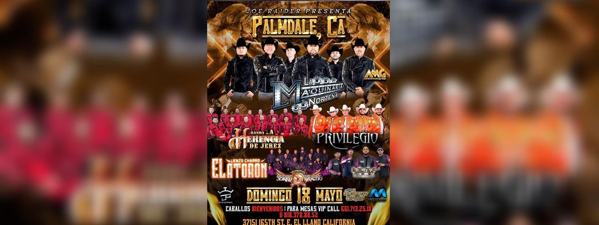 LA MAQUINARIA NORTEÑA, PRIVILEGIO EN  PALMDALE, 18 May | Event in Llano | AllEvents
