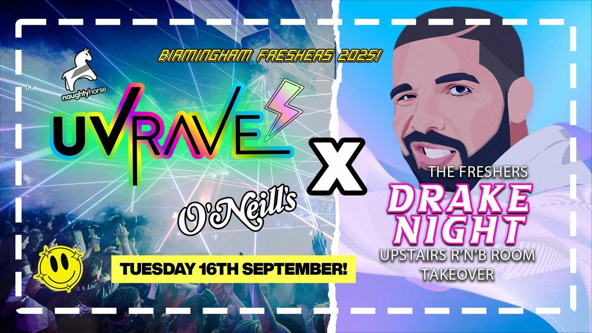 Freshers UV Rave X Drake Night! [2 Rooms of Different Music], 16 September | Event in Birmingham | AllEvents