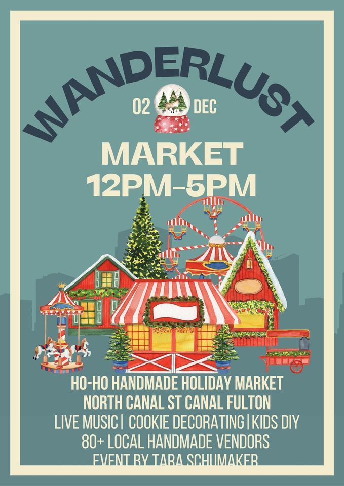 WANDERLUST MARKET PRESENTS HoHo Handmade Holiday Market! , Warehouse