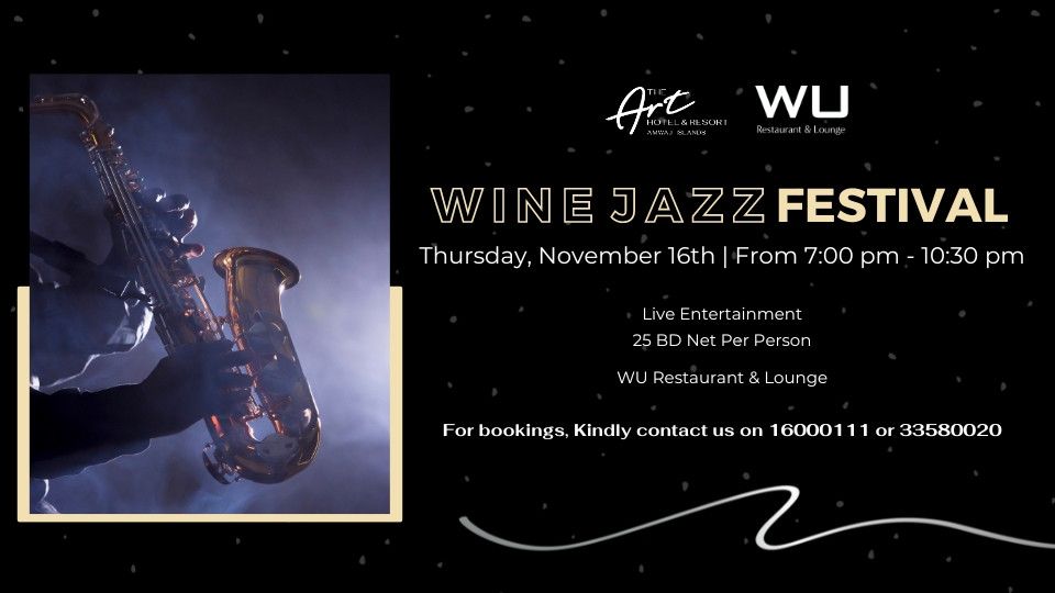 Wine Jazz Festival At The Art Hotel & Resort, The Art Hotel & Resort