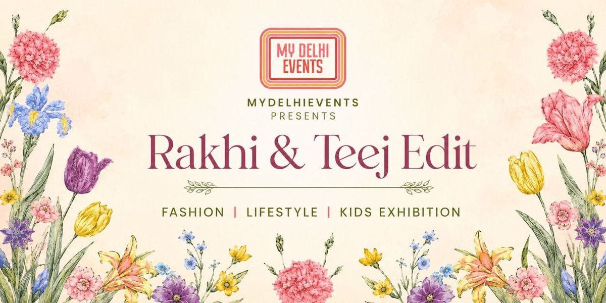 MyDelhiEvents Exhibition Rakhi & Teej Edit