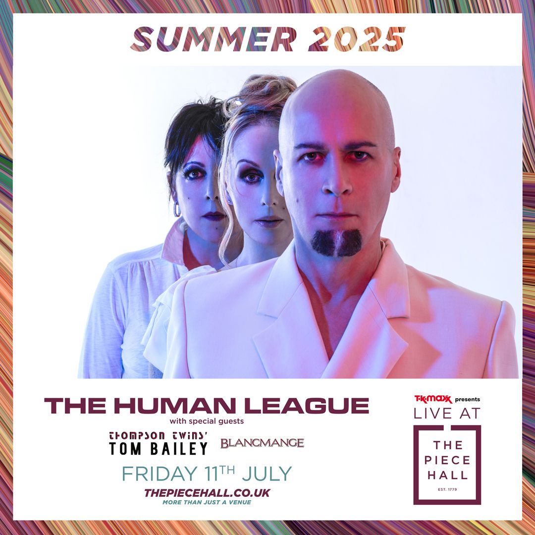 The Human League at Piece Hall, Piece Hall, Halifax, 11 July 2025