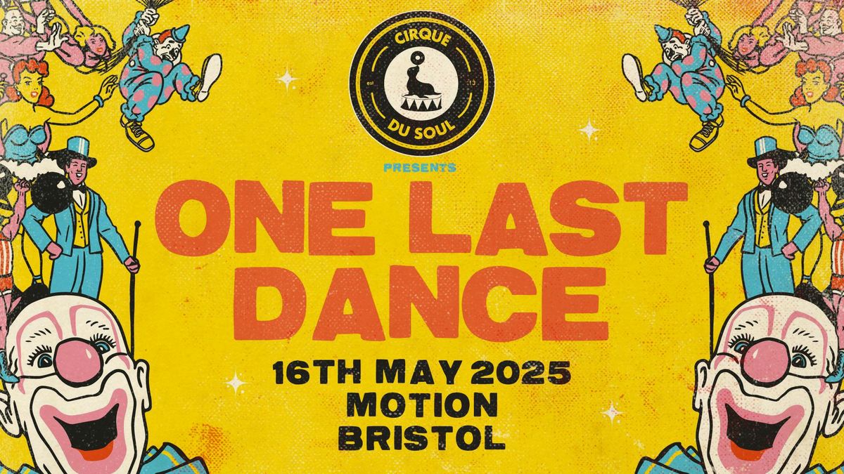 Cirque Du Soul: Bristol // One Last Dance , 16 May | Event in Bristol | AllEvents