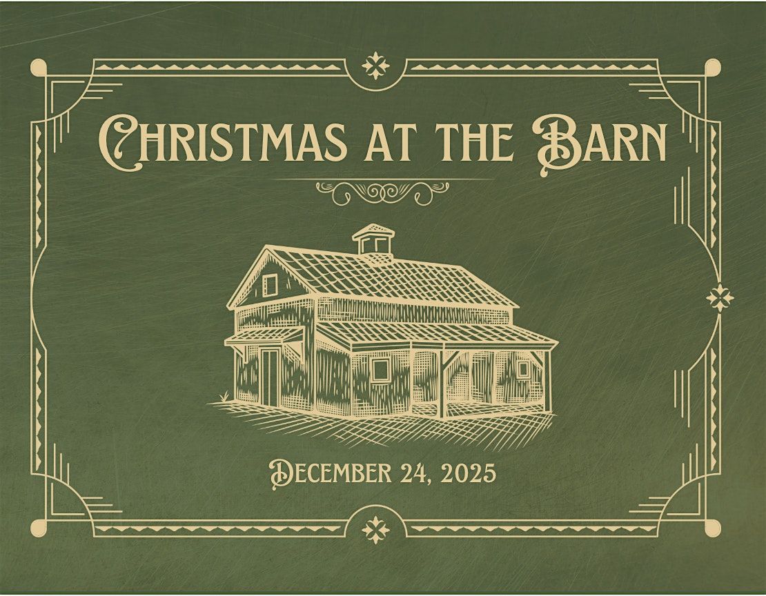 Christmas at the Barn 2025, 24 December | Event in Camarillo | AllEvents