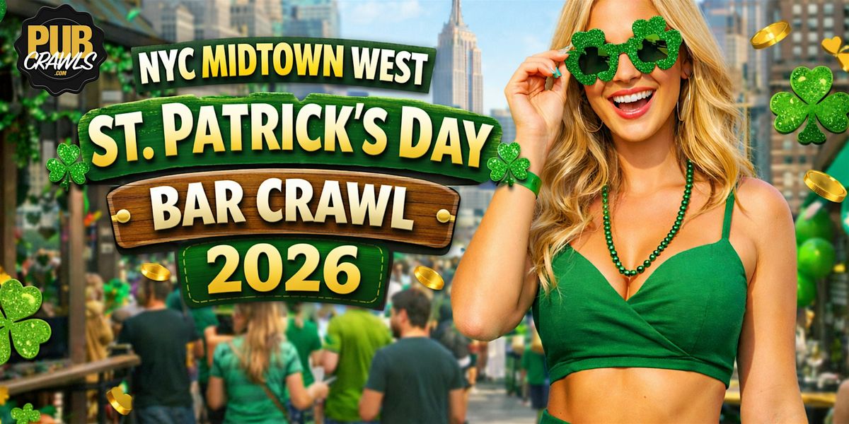 NYC Midtown West St. Patrick's Day Bar Crawl 2026