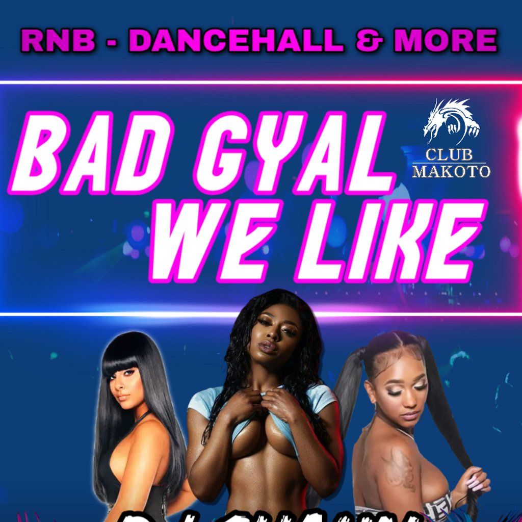 Bad Gyal We Like | Event in Walsall | AllEvents