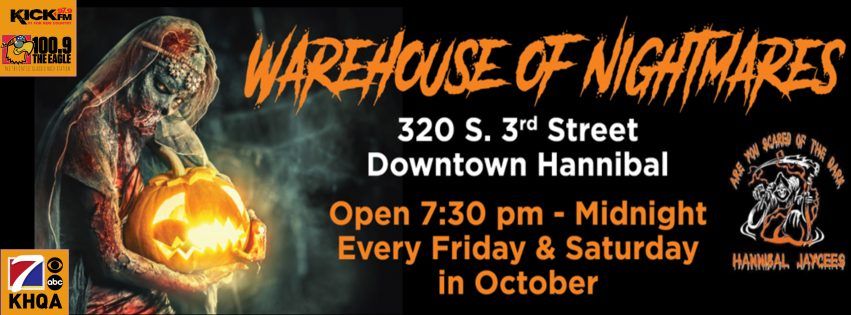 Warehouse Of Nightmares Hannibal Jaycees Haunted House 320 S 3rd St Warehouse Of Nightmares Hannibal Jaycees Haunted House 320 S 3rd St