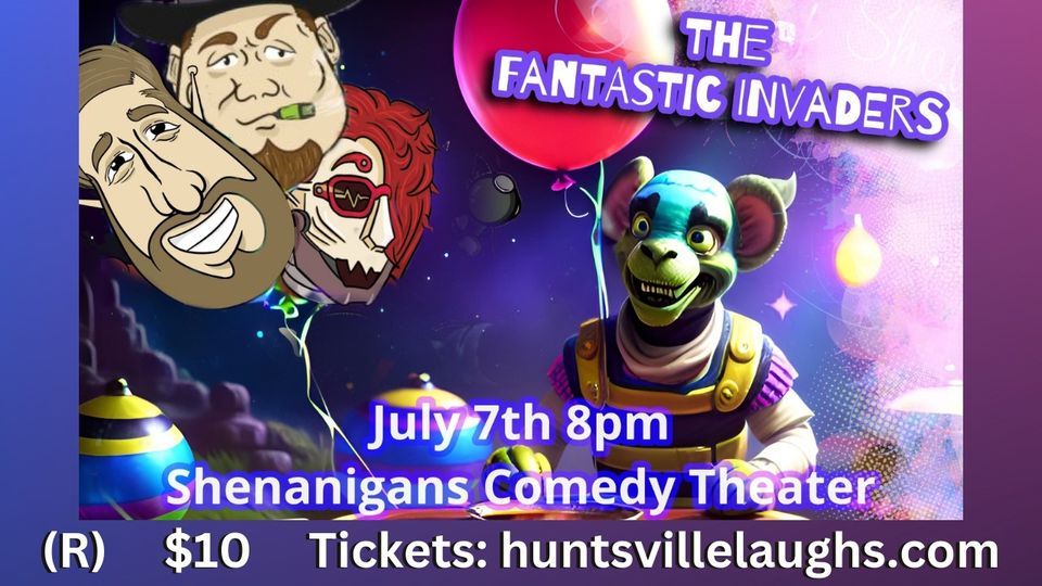 The Fantastic Invaders An Improv Experience, Shenanigans Comedy