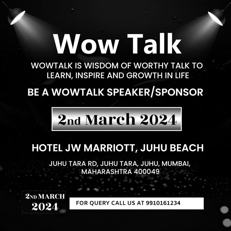 WOWTALK Event On 2nd March 2025 in Hotel J.W Marriott ,Juhu Beach