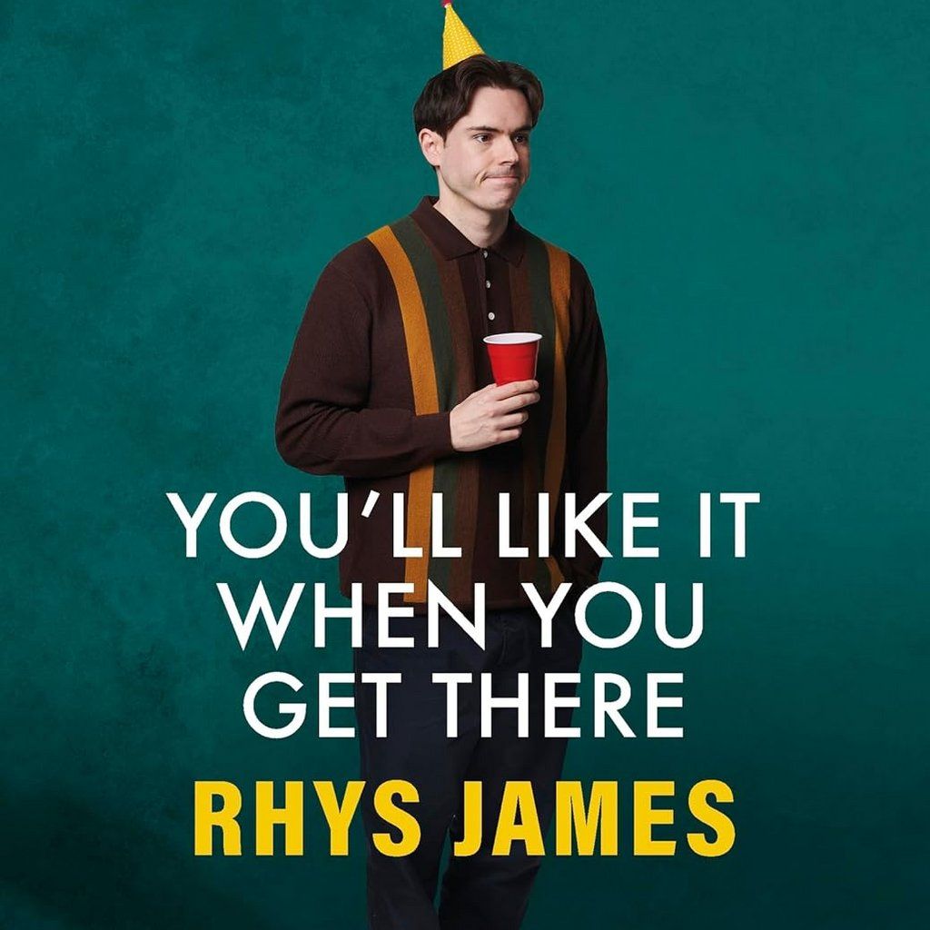 Rhys James: Youll Like It When You Get There (14+), 3 September | Event in Birmingham | AllEvents