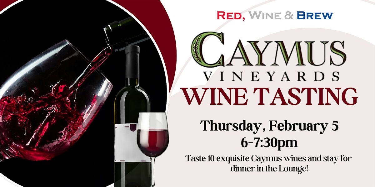 Caymus Wine Tasting, 5 February | Event in Mentor | AllEvents