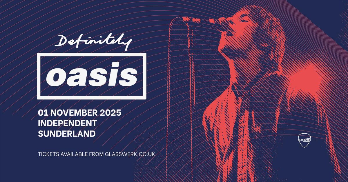 Definitely Oasis Live in Sunderland, 1 November | Event in Sunderland | AllEvents