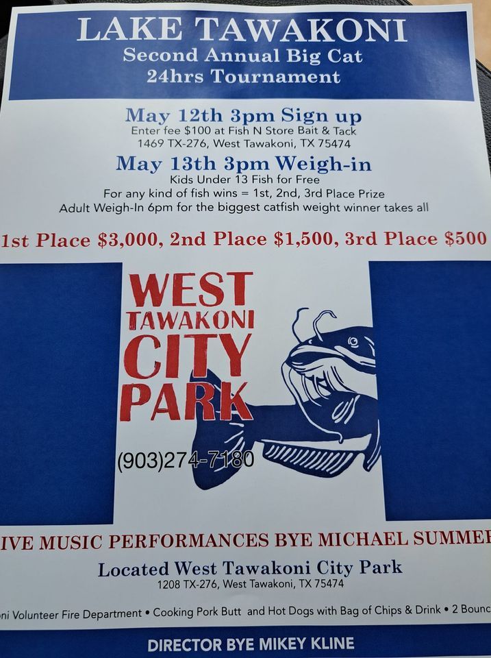 Lake Tawakoni Second Annual Big Cat" 24hrs Tournament Event, West