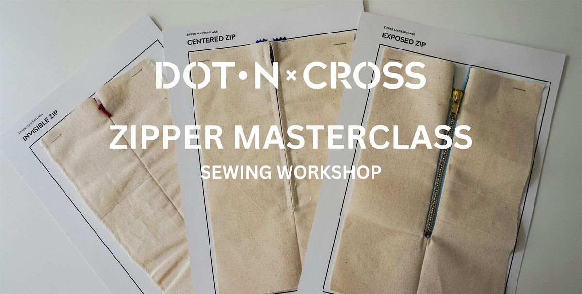 ZIPPER MASTERCLASS - SEWING WORKSHOP, 4 February | Event in Helston | AllEvents