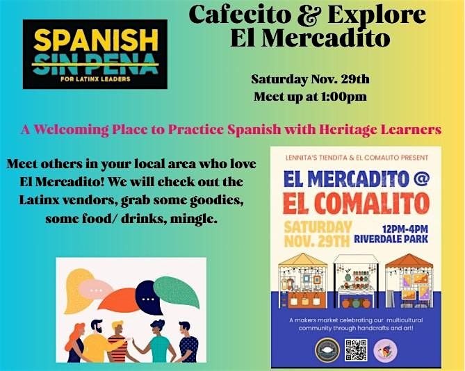 DMV Cafecito & Explore El Mercadito @ El Comalito- Spanish Sin Pena | Event in Riverdale Park | AllEvents