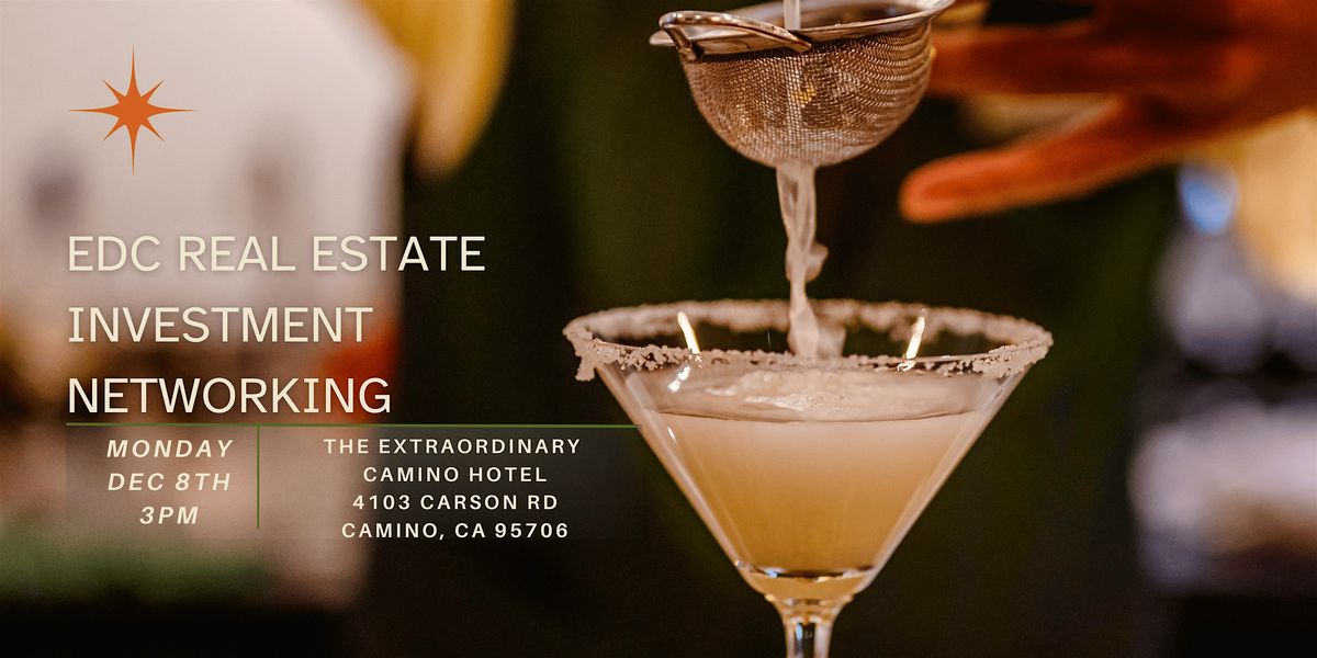 EDC Real Estate Investment Networking, 8 December | Event in Camino | AllEvents