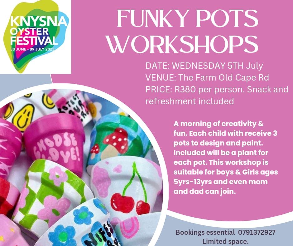 Funky Pots , The Farm Market, Knysna, 5 July 2023 AllEvents.in