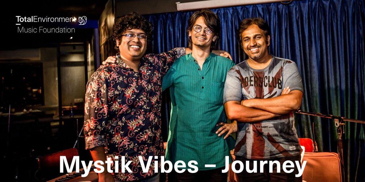 Mystik Vibes - Journey, 25 July | Event in Bangalore | AllEvents