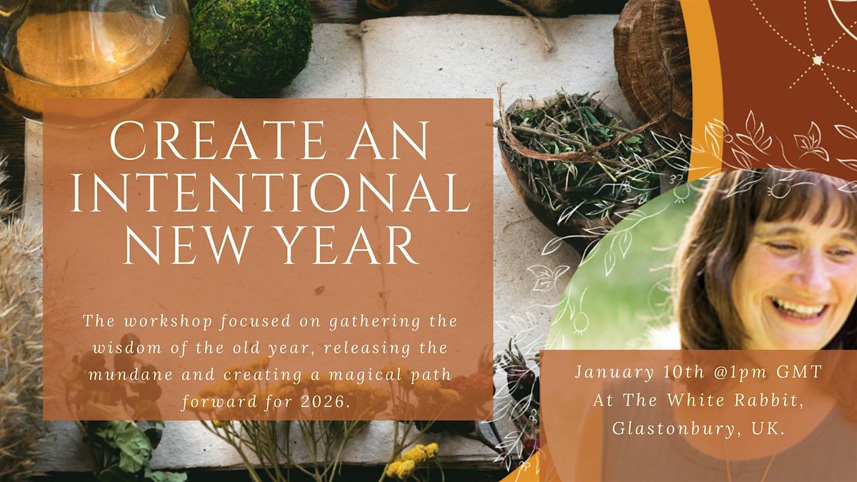 Create an Intentional New Year, 10 January | Event in Glastonbury | AllEvents