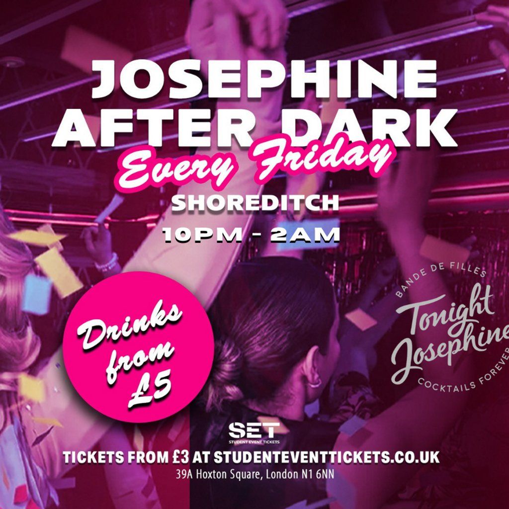 Josephine After Dark @ Tonight Josephine Shoreditch Every Friday | Event in London | AllEvents
