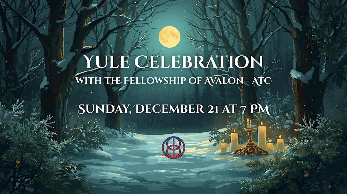 Yule Celebration with The Fellowship of Avalon - ATC, 21 December | Event in Memphis | AllEvents