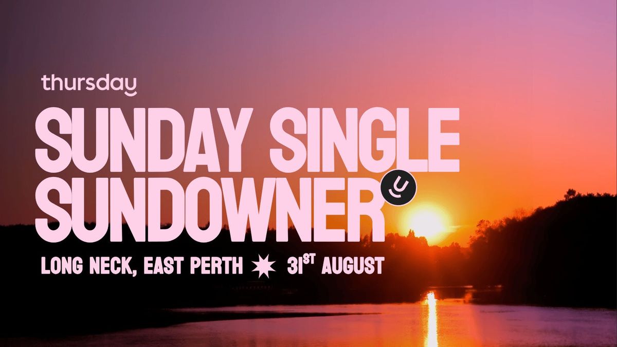 Sunday | Single Sundowner- Long Neck | East Perth (All Ages), 31 August | Event in Perth | AllEvents