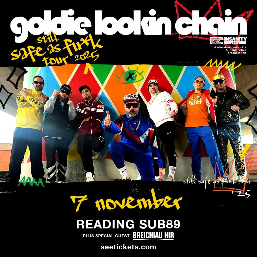 Goldie Lookin Chain - Still Safe as Fu*k Tour 2025, 7 November | Event in Reading | AllEvents