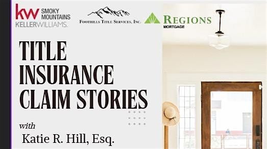 Title Insurance Claim Stories 2 Credit CE Lunch and Learn, 19 February | Event in Alcoa | AllEvents