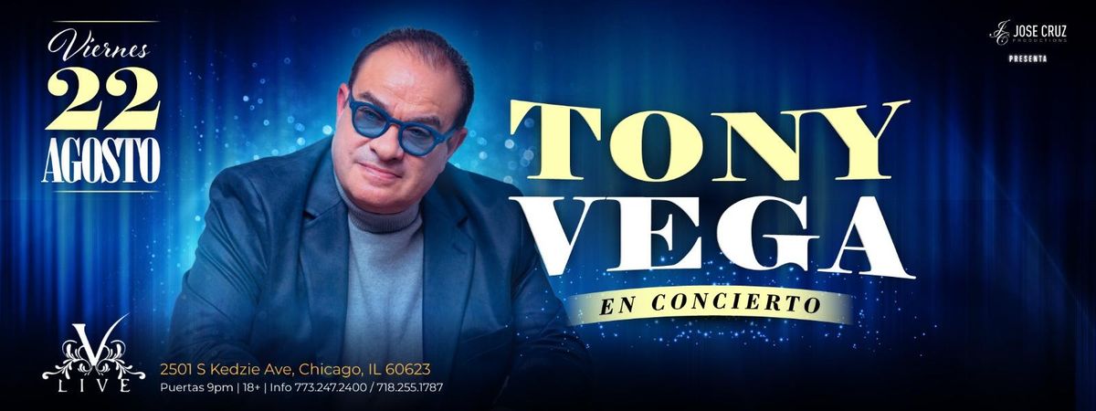 TONY VEGA EN CHICAGO, 22 August | Event in Harvey | AllEvents
