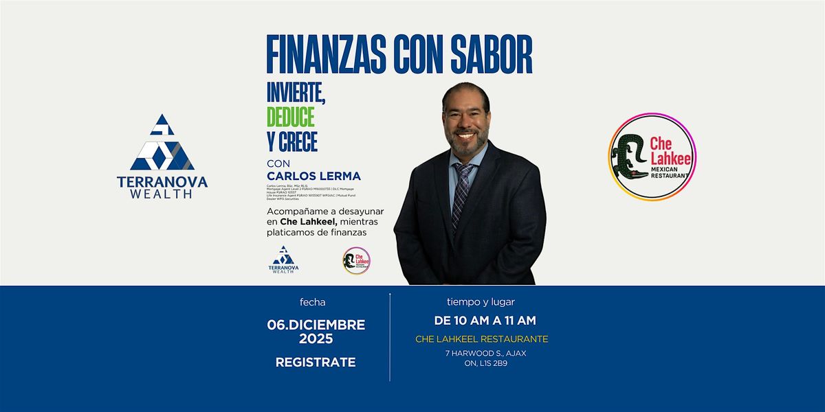 FINANZAS CON SABOR: INVIERTE, DEDUCE Y CRECE, 6 December | Event in Ajax | AllEvents