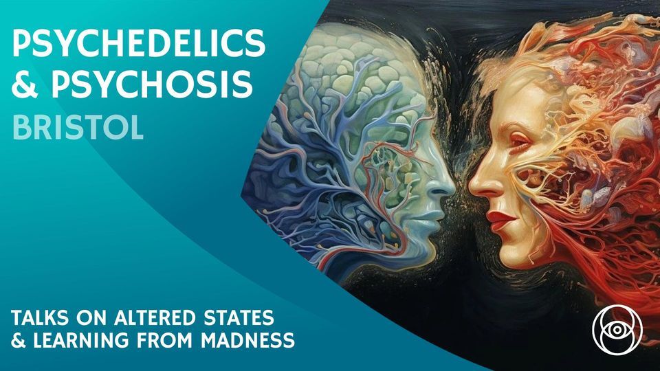 Psychedelics & Psychosis Talks on Altered States & Learning from