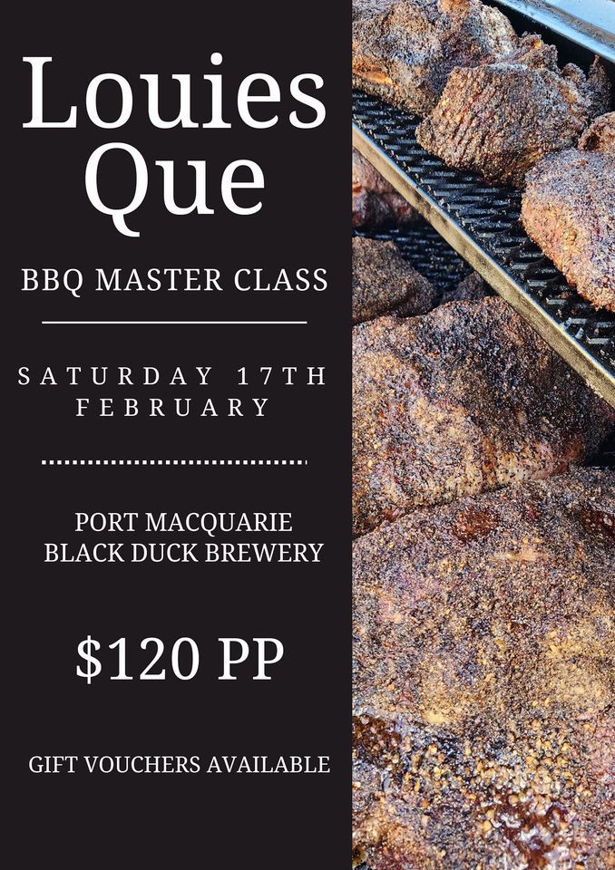 BBQ Master Class , Black Duck Brewery, Port Macquarie, February 17 2024