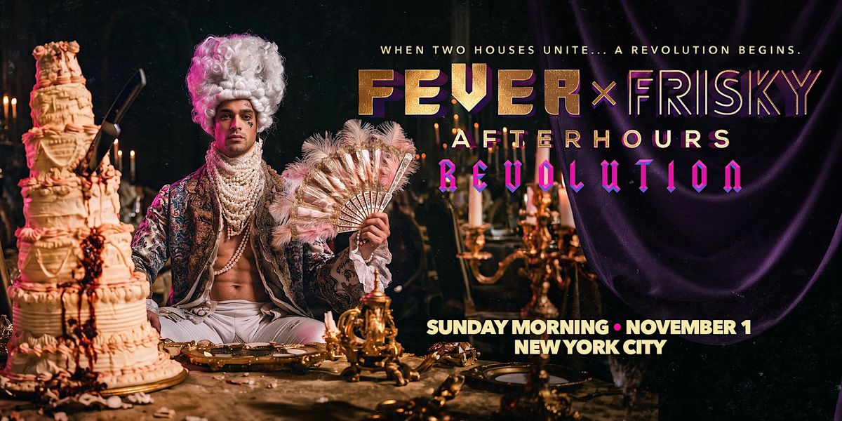 Frisky Fever x Frisky: Afterhours Revolution, Elsewhere, Brooklyn, 1 November ...