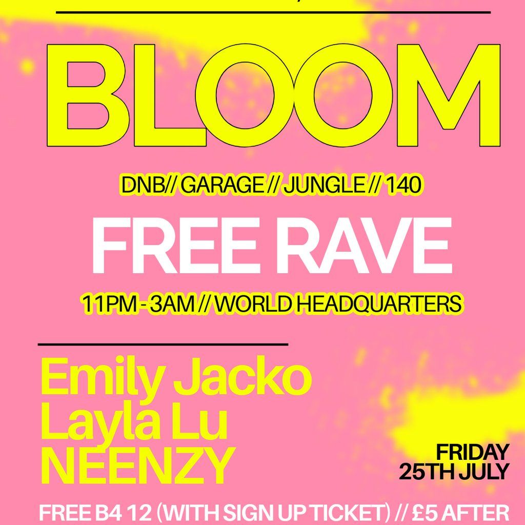 BLOOM - FREE RAVE - D'n'B, Jungle, UK Garage, 140, 25 July | Event in Newcastle Upon Tyne | AllEvents