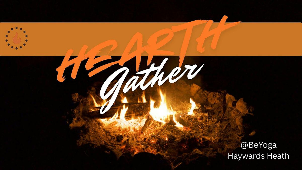 Hearth Gather - BeYoga Haywards Heath | Event in Haywards Heath | AllEvents