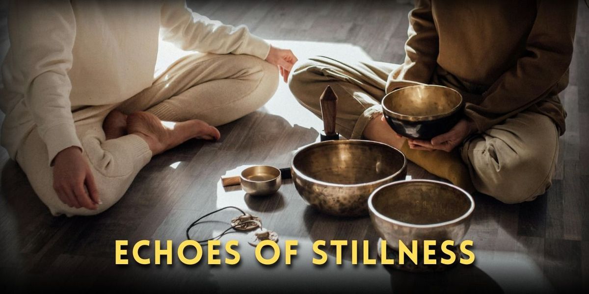 Echoes of Stillness by TPT-Relax, Release, Renew, 26 July | Event in Bangalore | AllEvents