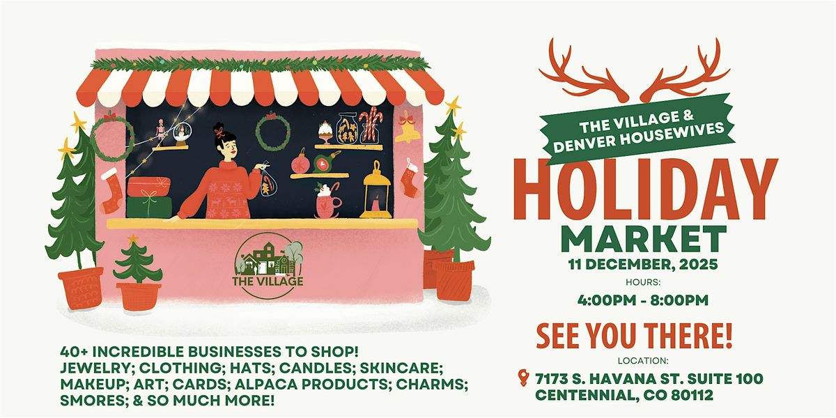 The Village Workspace & The Denver Housewives 4th Annual HOLIDAY MARKET!, 11 December | Event in Centennial