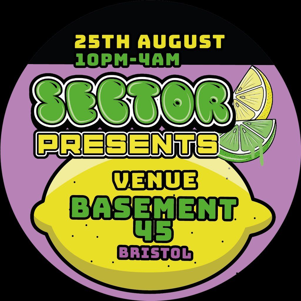 Sector Presents Badger, Dorpy, Skye B2B Jamurai, DGL, Sumz, Basement
